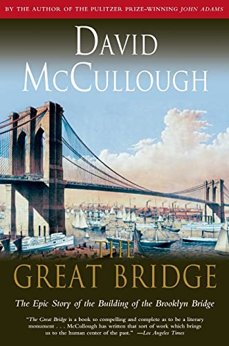 The Great Bridge: The Epic Story of the Building of the Brooklyn Bridge (Touchstone Book) von Simon & Schuster